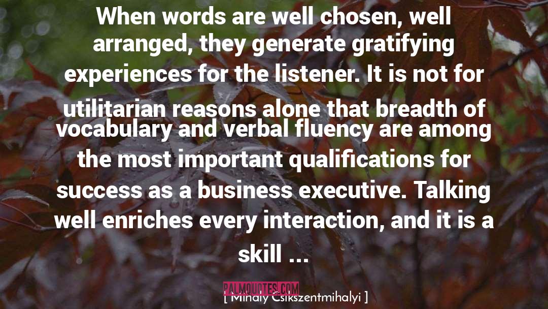 Business Executive quotes by Mihaly Csikszentmihalyi