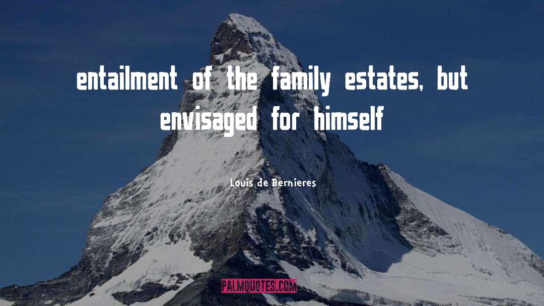 Business Family quotes by Louis De Bernieres