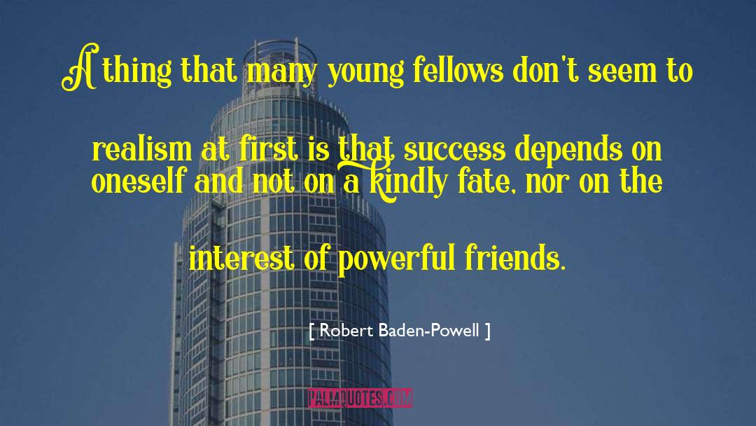 Business First quotes by Robert Baden-Powell