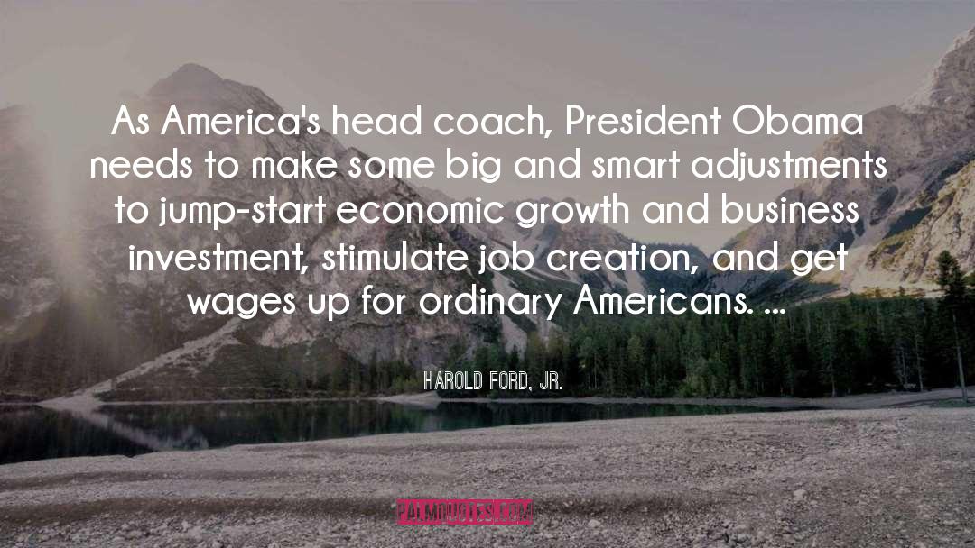 Business Growth quotes by Harold Ford, Jr.