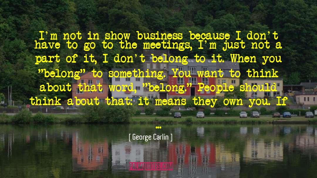 Business Growth quotes by George Carlin