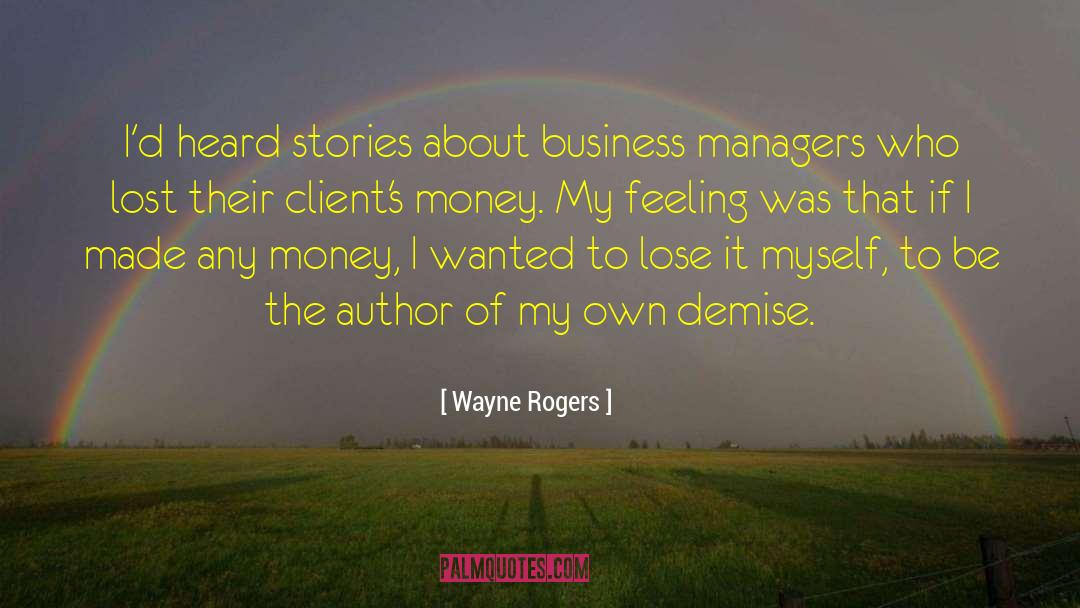 Business Growth quotes by Wayne Rogers