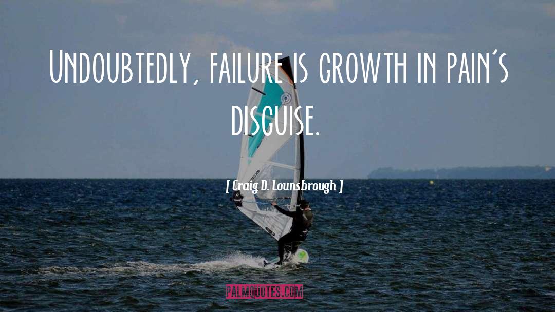 Business Growth quotes by Craig D. Lounsbrough