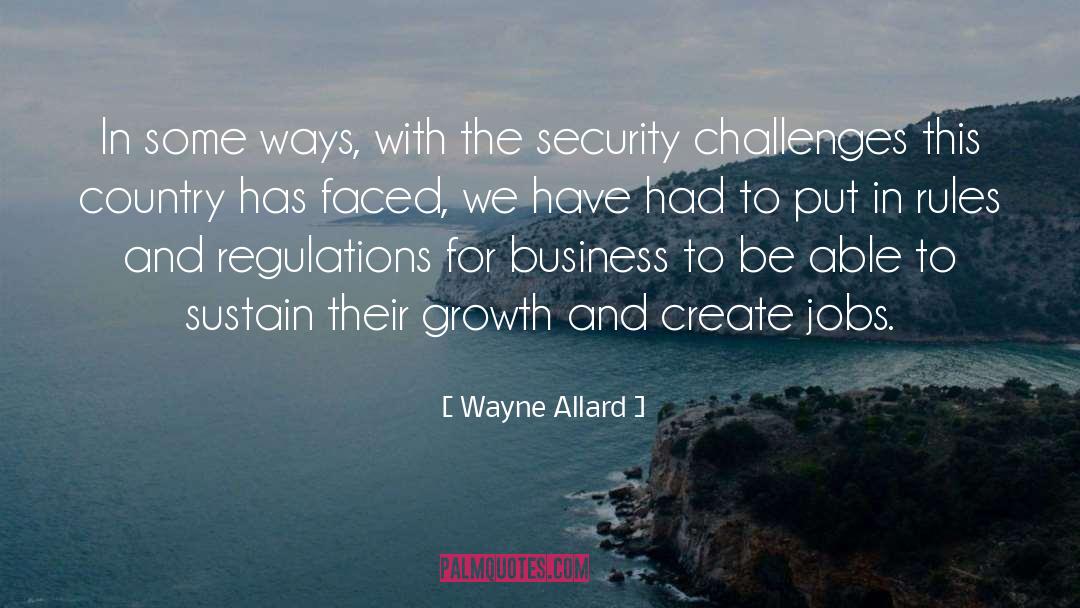 Business Growth quotes by Wayne Allard