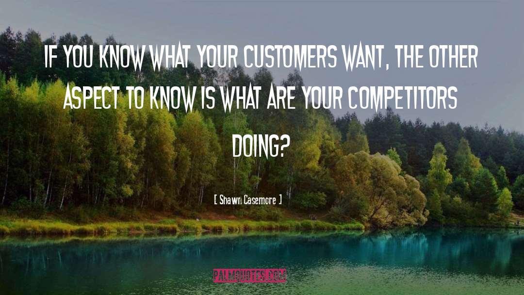 Business Growth quotes by Shawn Casemore