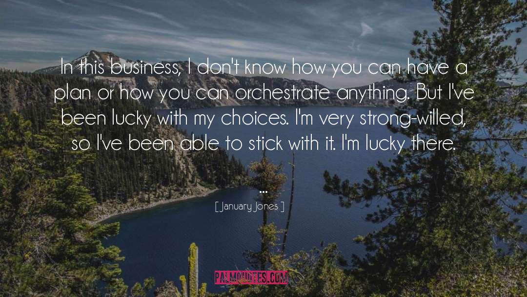 Business Growth quotes by January Jones