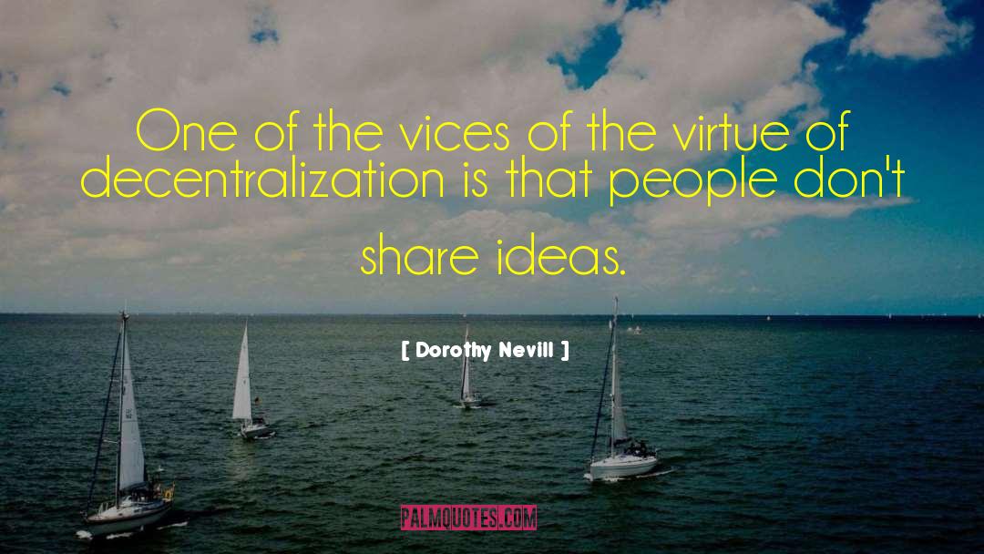 Business Ideas quotes by Dorothy Nevill