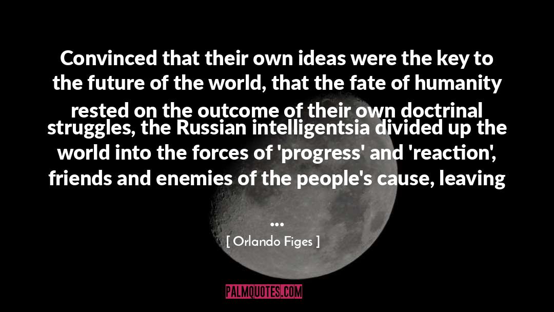 Business Ideas quotes by Orlando Figes