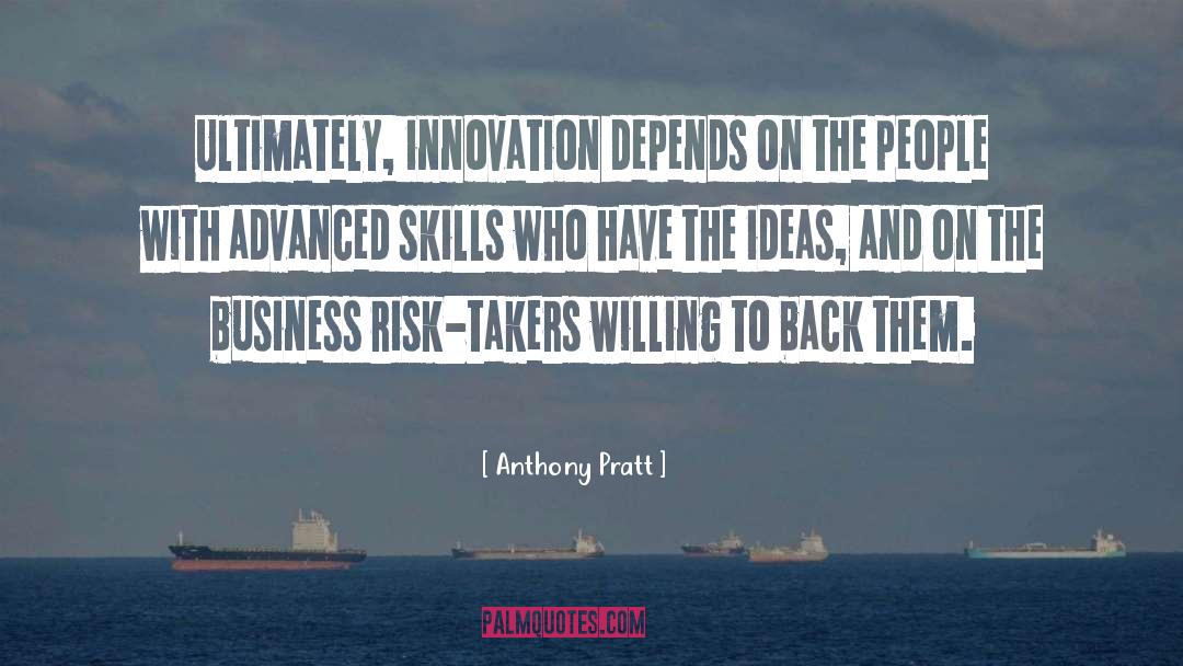 Business Innovation quotes by Anthony Pratt