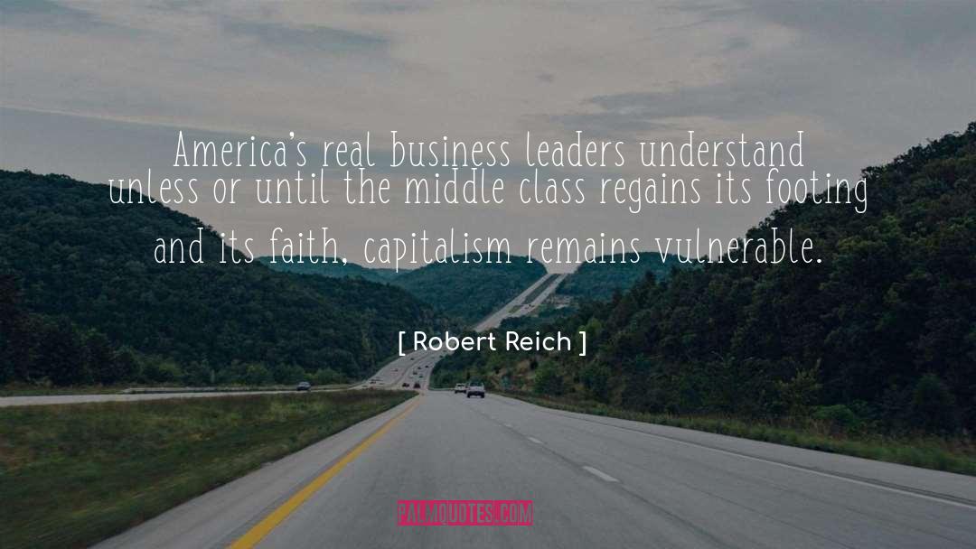 Business Leaders quotes by Robert Reich