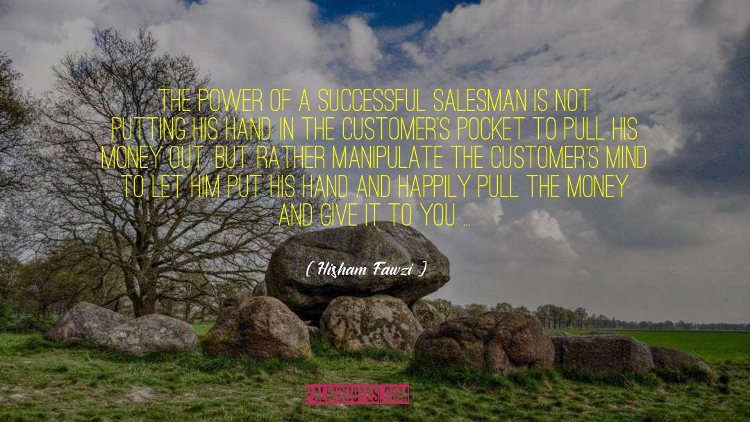Business Leaders quotes by Hisham Fawzi