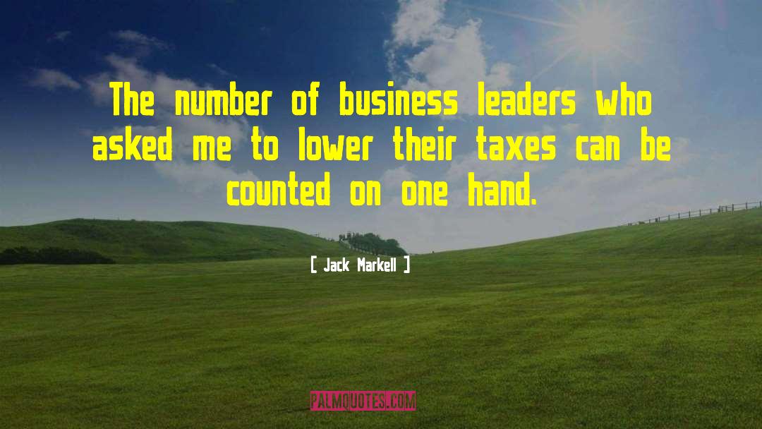 Business Leaders quotes by Jack Markell