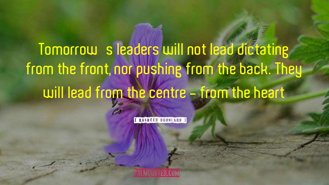 Business Leadership quotes by Rasheed Ogunlaru