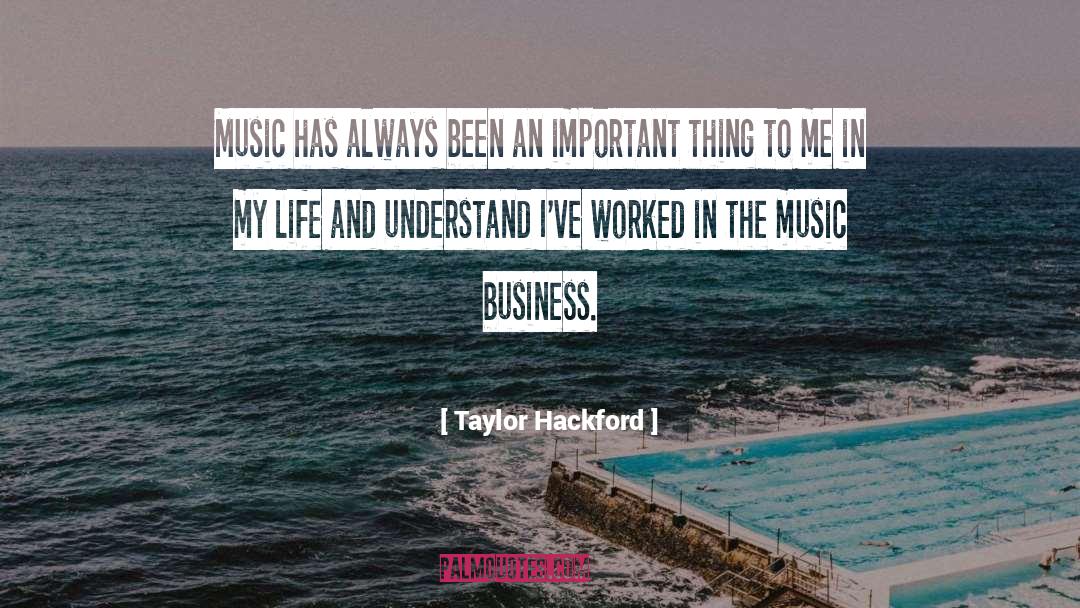 Business Life quotes by Taylor Hackford