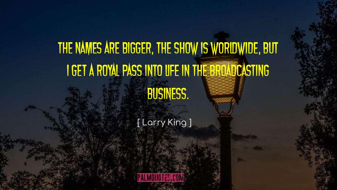 Business Life quotes by Larry King