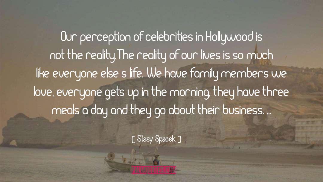 Business Life quotes by Sissy Spacek