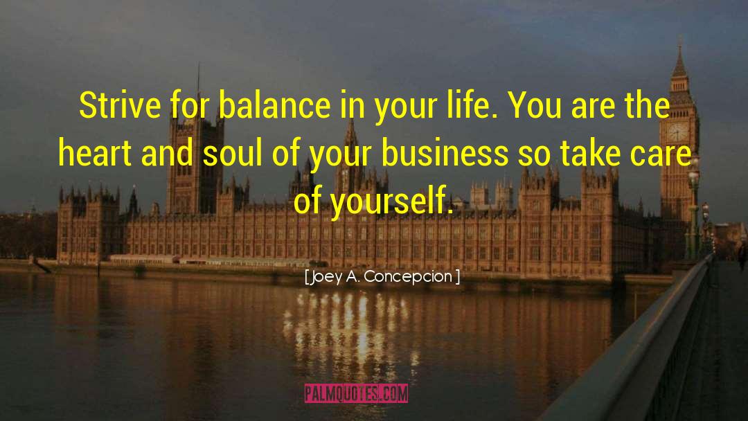 Business Life quotes by Joey A. Concepcion
