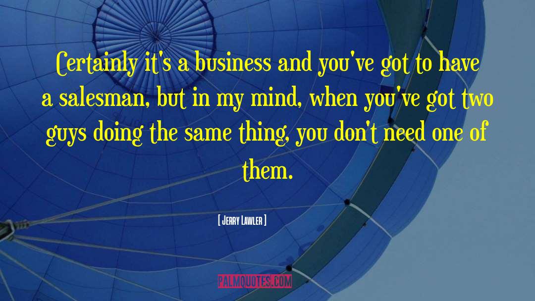 Business Magic quotes by Jerry Lawler