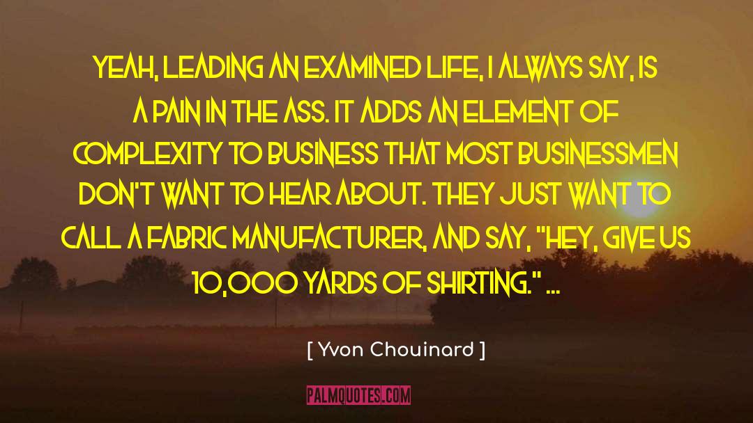 Business Majors quotes by Yvon Chouinard