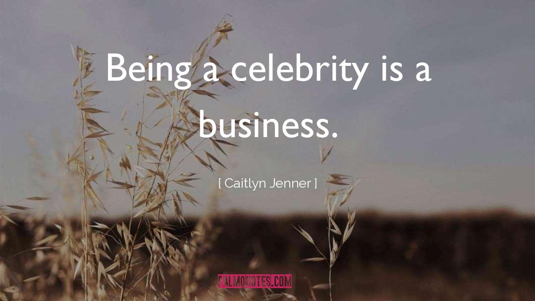 Business Majors quotes by Caitlyn Jenner