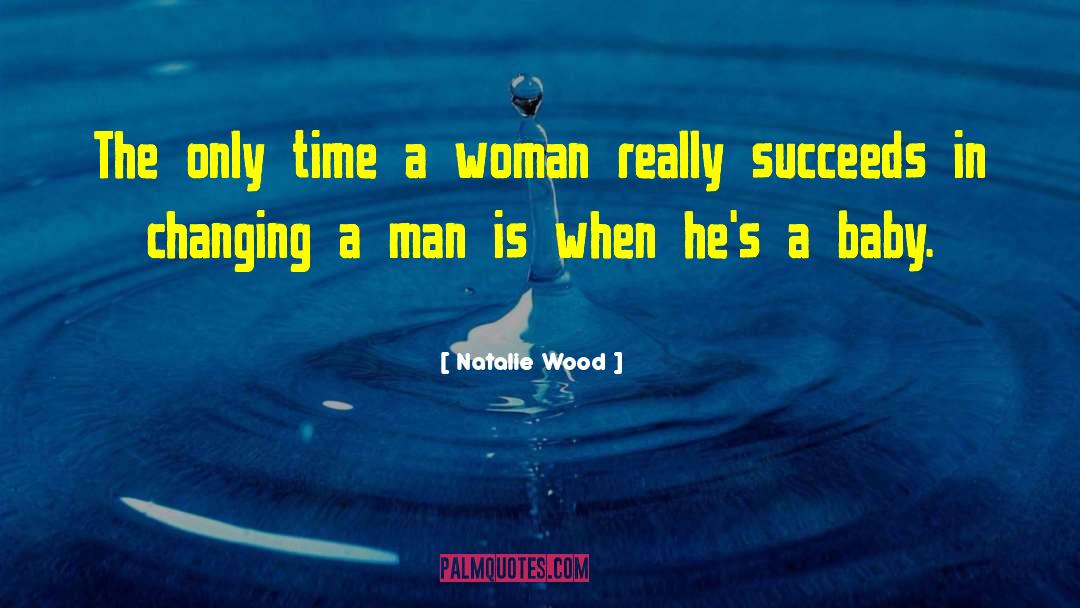 Business Man quotes by Natalie Wood