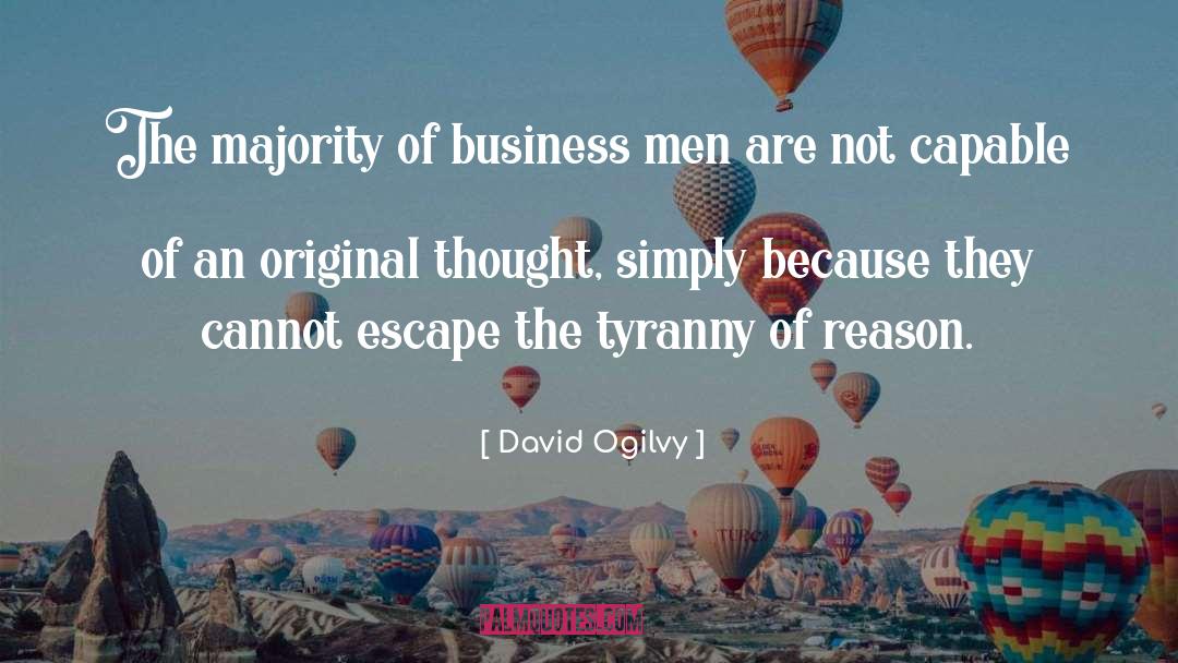 Business Man quotes by David Ogilvy