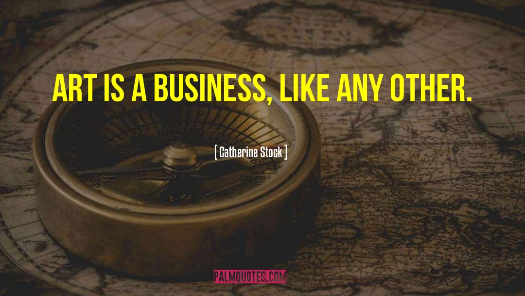 Business Marketing quotes by Catherine Stock