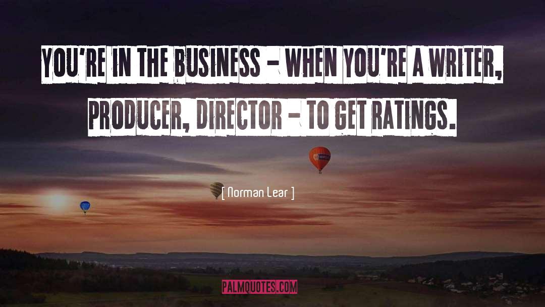 Business Marketing quotes by Norman Lear