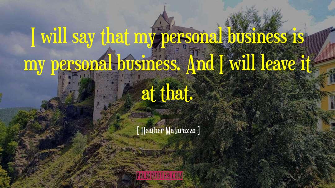 Business Meeting quotes by Heather Matarazzo