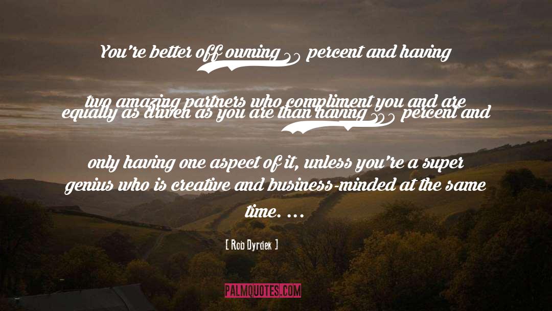 Business Minded quotes by Rob Dyrdek