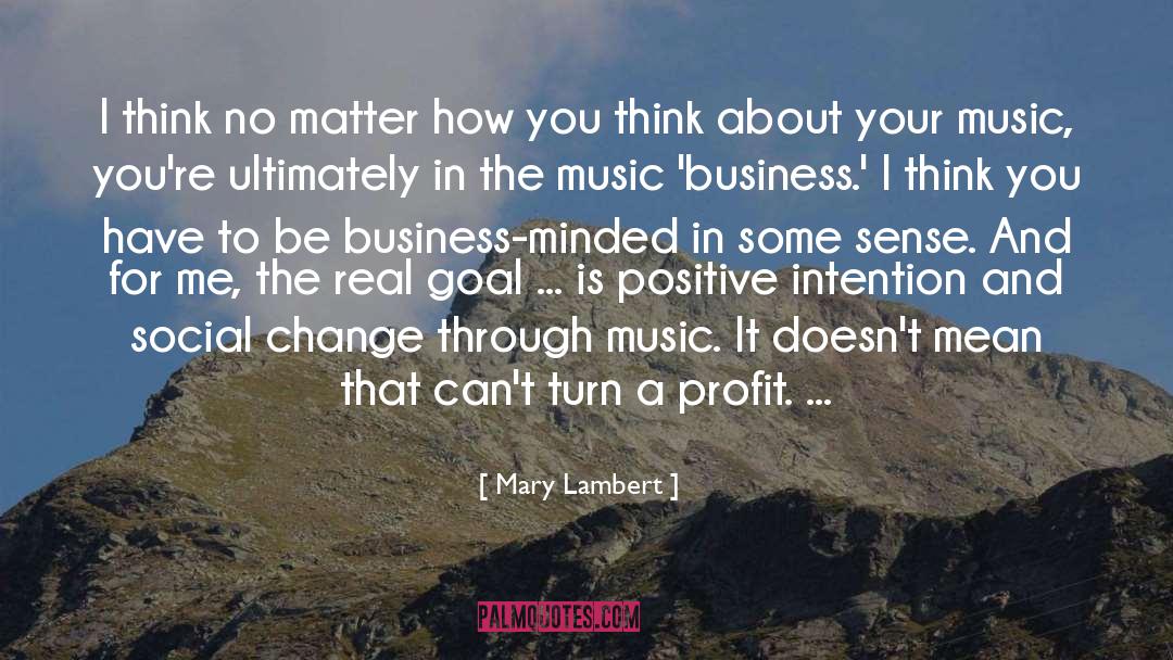 Business Minded quotes by Mary Lambert