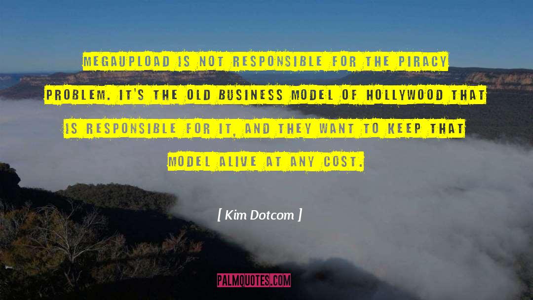 Business Model quotes by Kim Dotcom