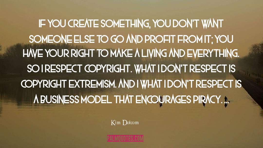 Business Model quotes by Kim Dotcom