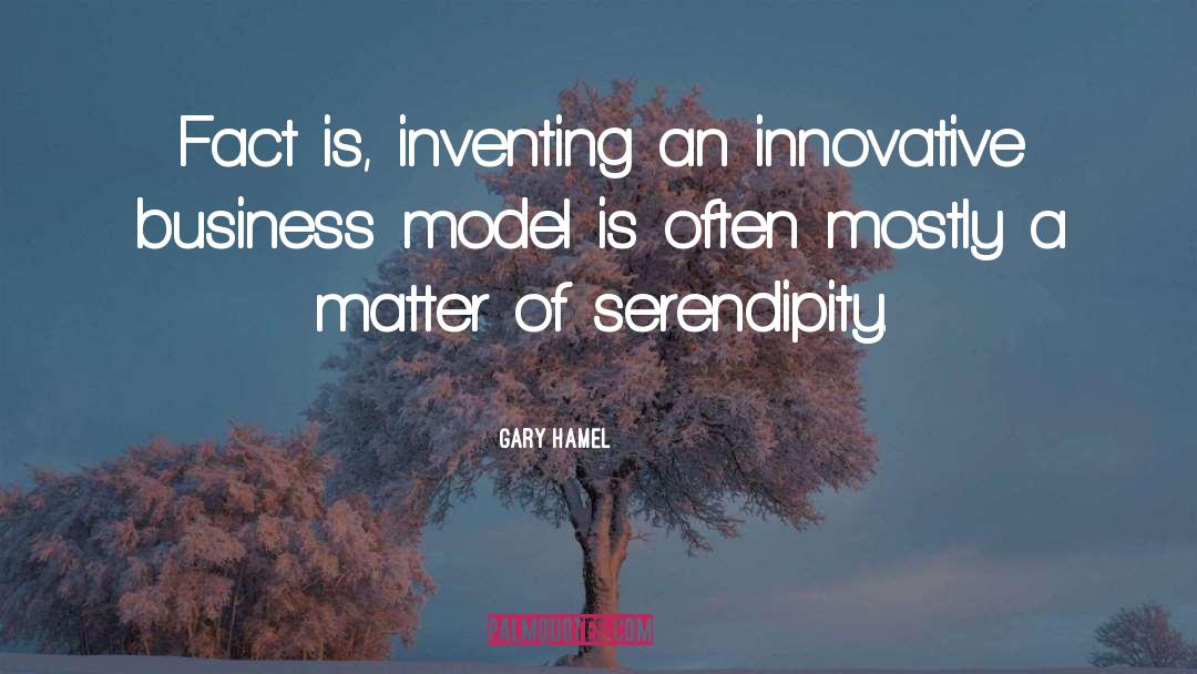 Business Model quotes by Gary Hamel