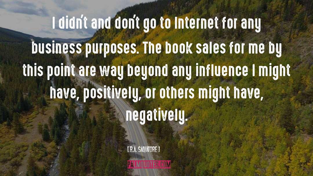 Business Networking quotes by R.A. Salvatore