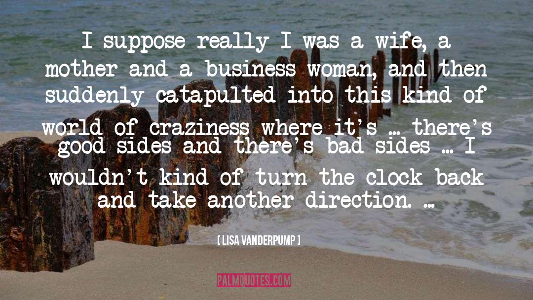Business Onedrive quotes by Lisa Vanderpump