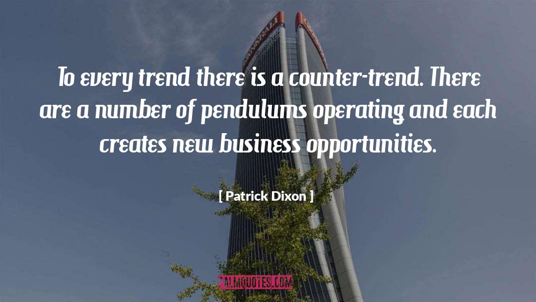 Business Opportunity quotes by Patrick Dixon