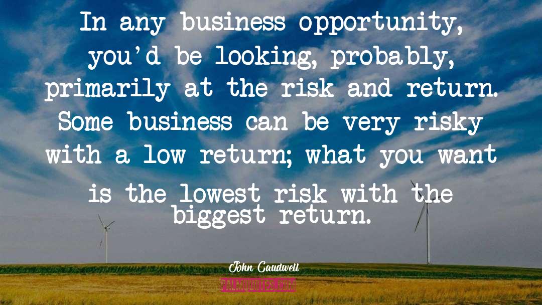 Business Opportunity quotes by John Caudwell