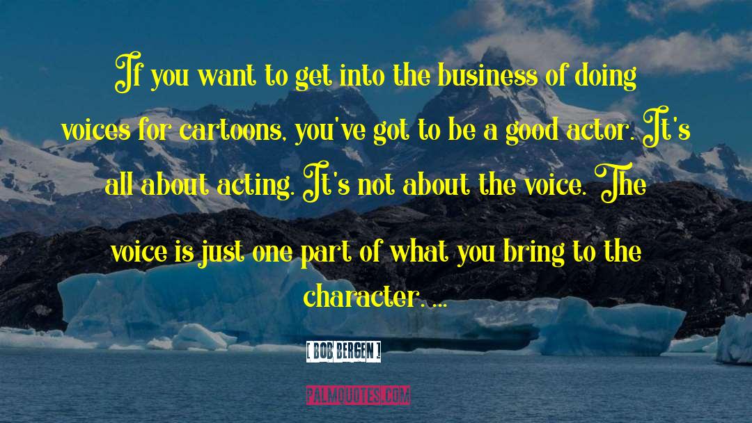 Business Organization quotes by Bob Bergen