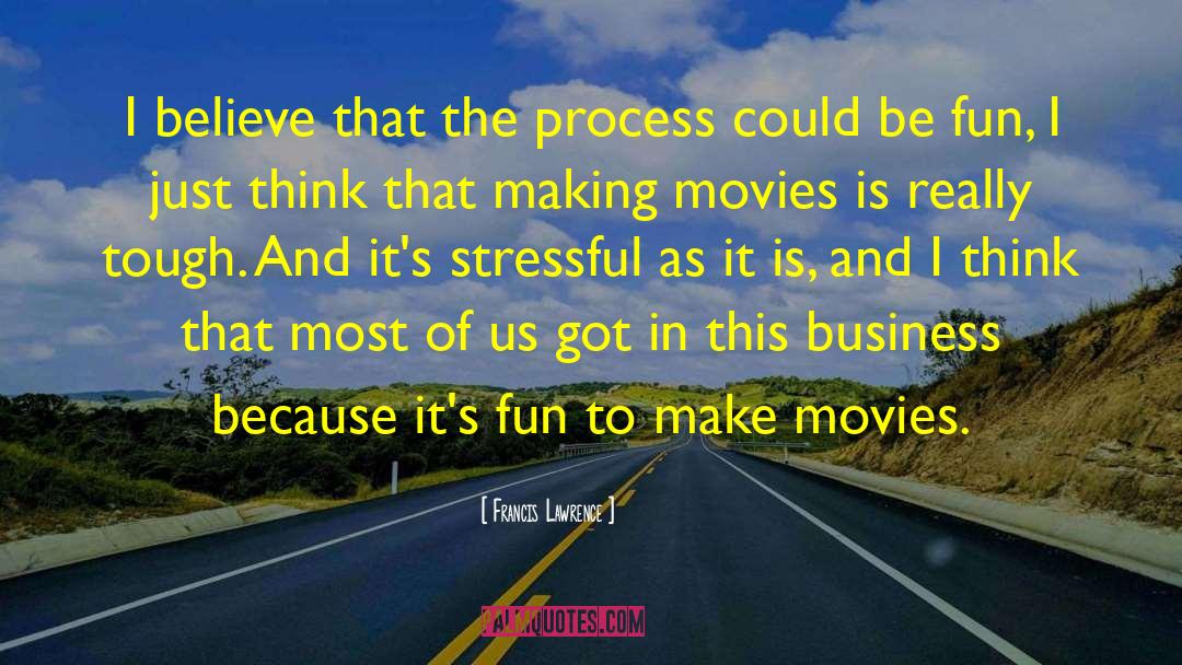 Business Organization quotes by Francis Lawrence