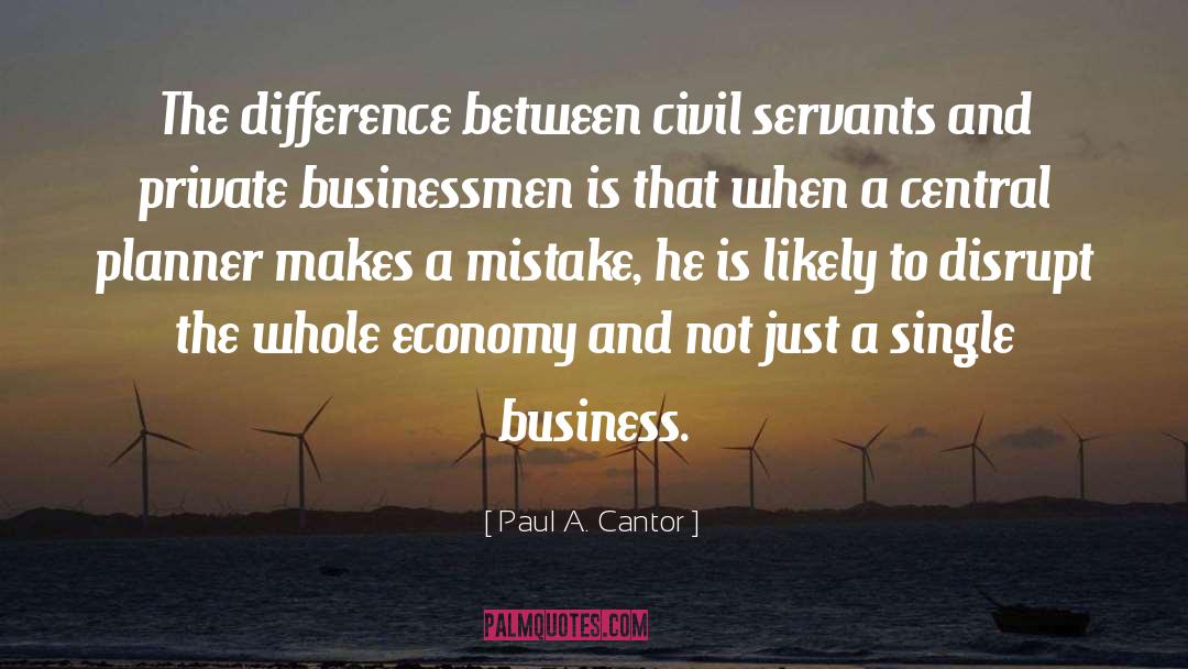 Business Owner quotes by Paul A. Cantor