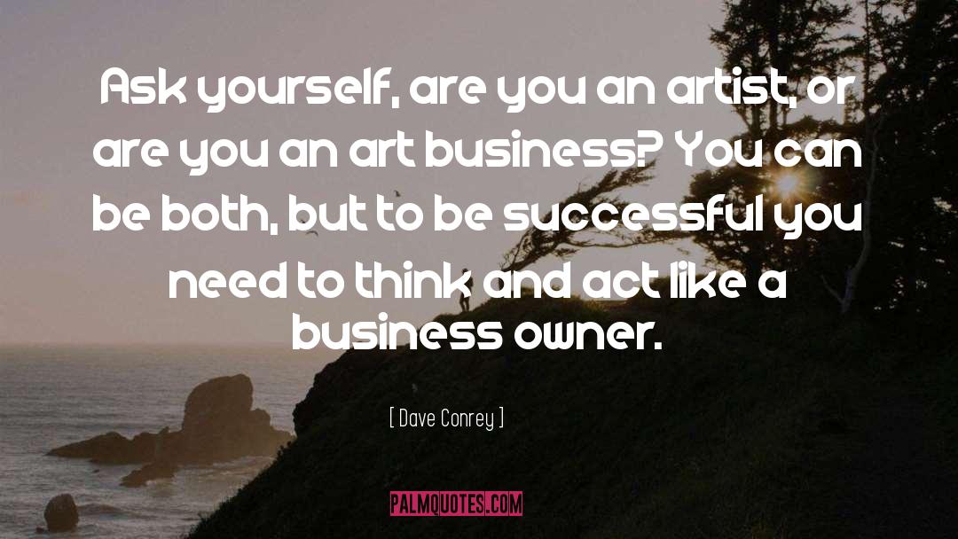 Business Owner quotes by Dave Conrey