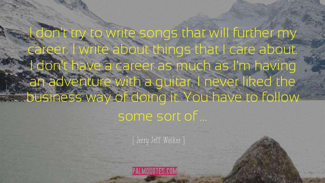 Business Owner quotes by Jerry Jeff Walker