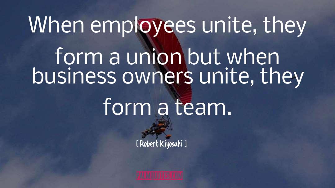 Business Owners quotes by Robert Kiyosaki