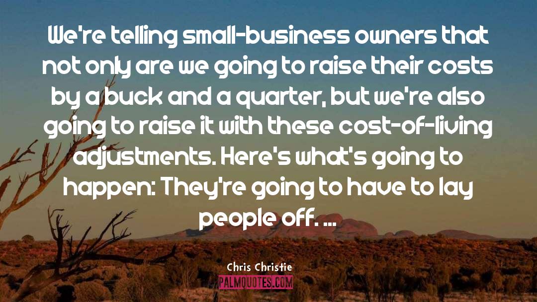 Business Owners quotes by Chris Christie