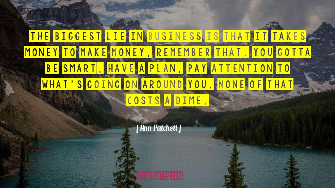 Business Person quotes by Ann Patchett