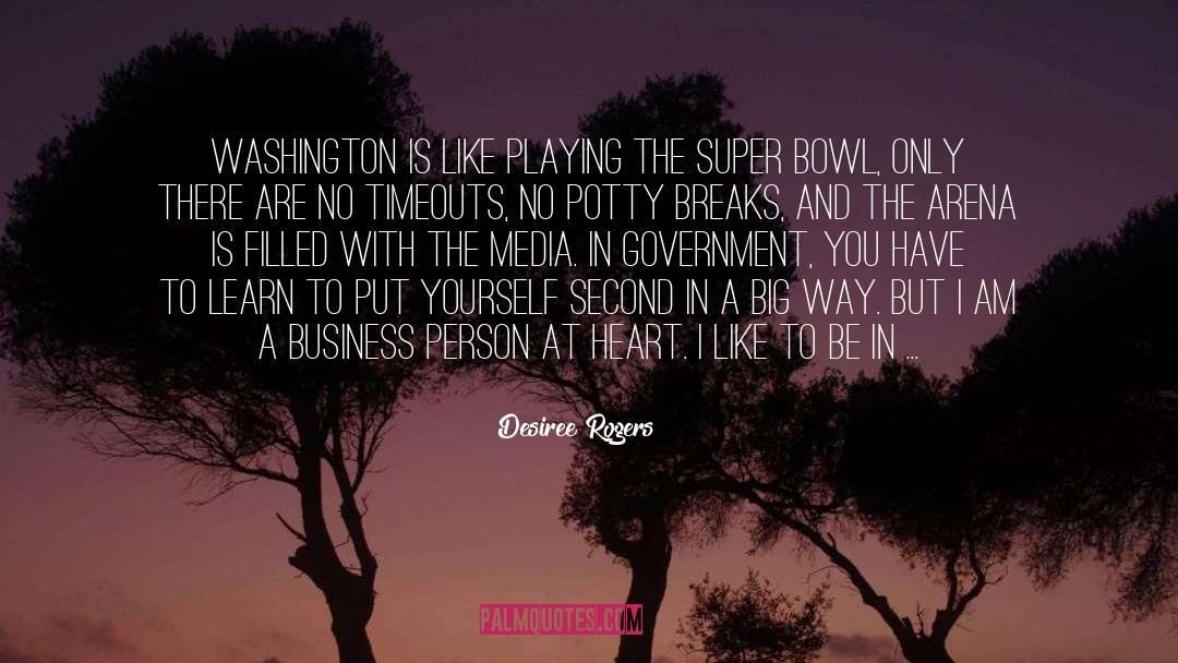 Business Person quotes by Desiree Rogers