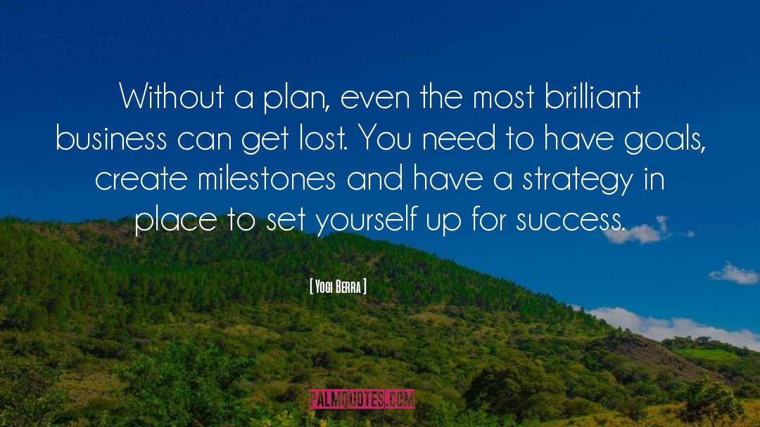 Business Plan Consultant quotes by Yogi Berra