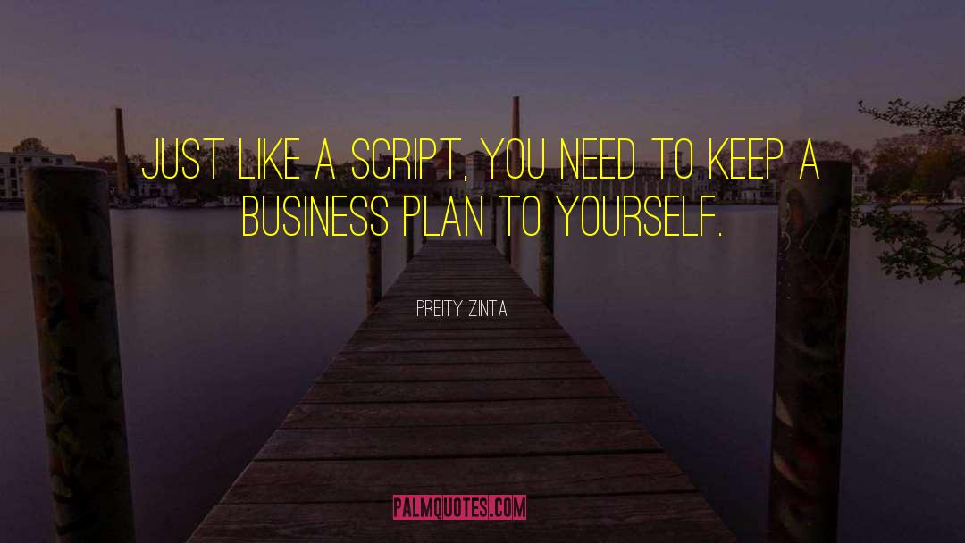 Business Plan quotes by Preity Zinta