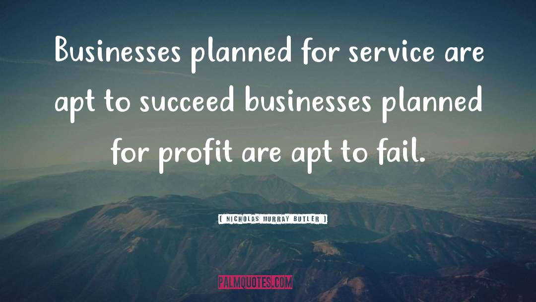 Business Plan quotes by Nicholas Murray Butler